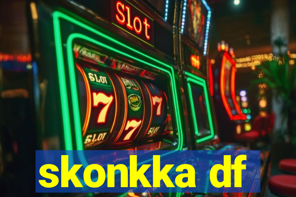 skonkka df